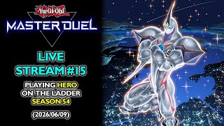 YU-GI-OH! PLAYING MASTER DUEL LIVE! #15 (Part 1) | Playing HERO on the Ladder (2026-06-09)
