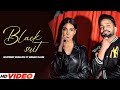 Black Suit Dilpreet Dhillon HD Video Simar Kaur New Punjabi Song 2024