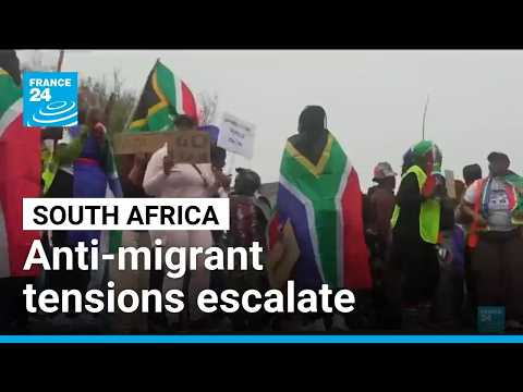 'They promise to kill us': Anti-migrant tensions escalate in South Africa