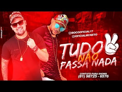 MC BOCO E MC NETO TUDO 2 NÃO PASSA NADA