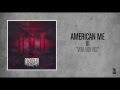 American Me - Veni Vidi Vici 