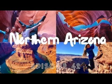 ANTELOPE CANYON, HORSESHOE BEND & THE GRAND CANYON // EFRT EP 42