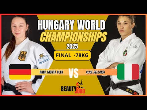 🏆 Final -78 Kg Anna Monta OLEK (GER) vs Alice BELLANDI (ITA) World Championships 2025 Hungary 🏆