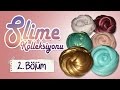 Slime Kolleksiyonu 2 Bölüm Fluffy Slime Butter Slime Simli Slime