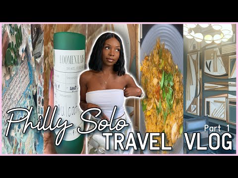 PHILLY SOLO TRAVEL VLOG PART I/ ROOM TOUR, CANDLE LAB, GOOD EATS, SAFETY TIPS + MORE /THE STUSH LIFE