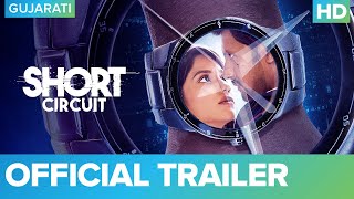 Short Circuit - Official Gujarati Trailer  Dhvanit