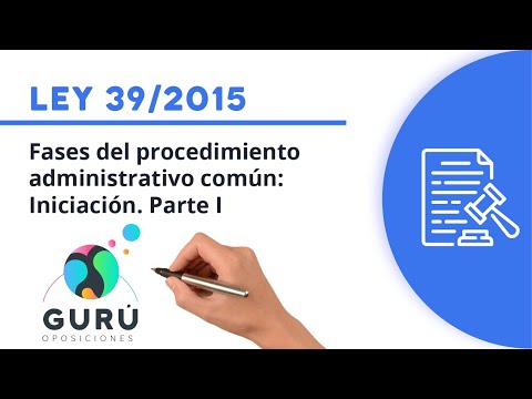 Ley 39/2015: parte I. Fase de iniciación del procedimiento administrativo