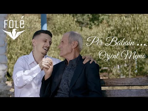 Orjent Memo - Për Babain (Official 4k Video)