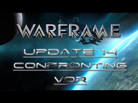 Steam Community :: Video :: [Warframe] Update 14 - Confronting Vor (Vor ...