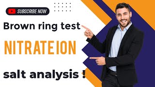 Brown ring test for nitrate ion - salt analysis