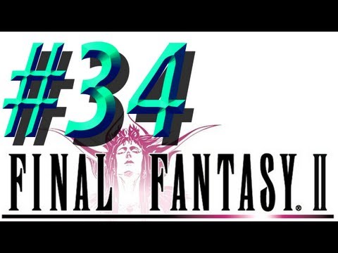 Final Fantasy II w/ NERDIAQ Ep.34 - Hilda Is Acting Differently