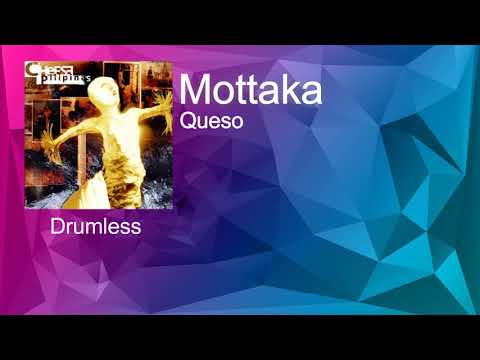 Mottaka - Queso (Drumless)