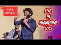 Arijit Singh FULL CONCERT VIDEO Live In Indoor Stadium Singapore 2023