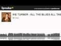 IKE TURNER - ALL THE BLUES ALL THE TIME (creato con Spreaker)