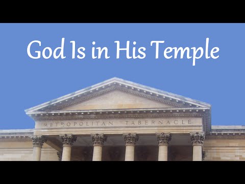 God Is in His Temple