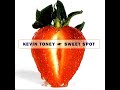 Kevin Toney - Sweet Spot - 2006