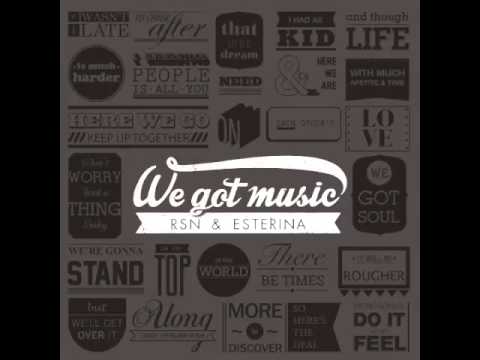 Rsn & Esterina: I'm Gone (We Got Music) [The Sound Of Everything]