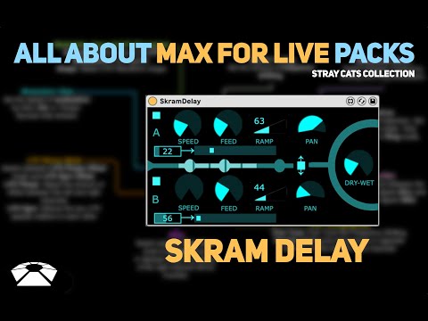 All About Max for Live Packs - Skram Delay | Stray Cats Collection