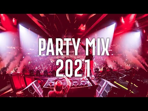 Party Mix 2021 - EDM Party Electro House 2021 - Best Remixes Of Popular Songs 2021