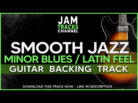 Smooth Jazz Guitar Backing Track In Am (Minor Blues / Latin Feel)