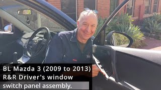 BL Mazda 3: R&R the driver's window and mirror switch block. 2009 2010 2011 2012 2013 2nd gen remove