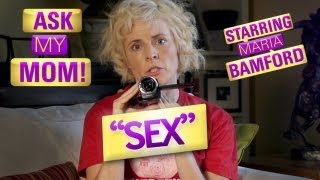 Ask My Mom! #2 - Sex