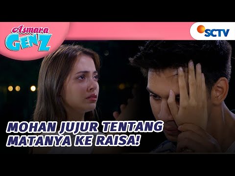 Akhirnya Mohan Jujur ke Raisa Soal Matanya! | Asmara Gen Z - Episode 431