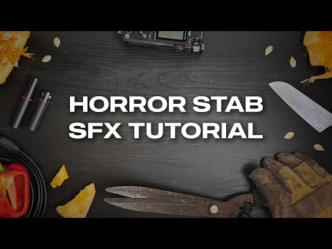 How to Sound Design Horror Movie Knife Stabs