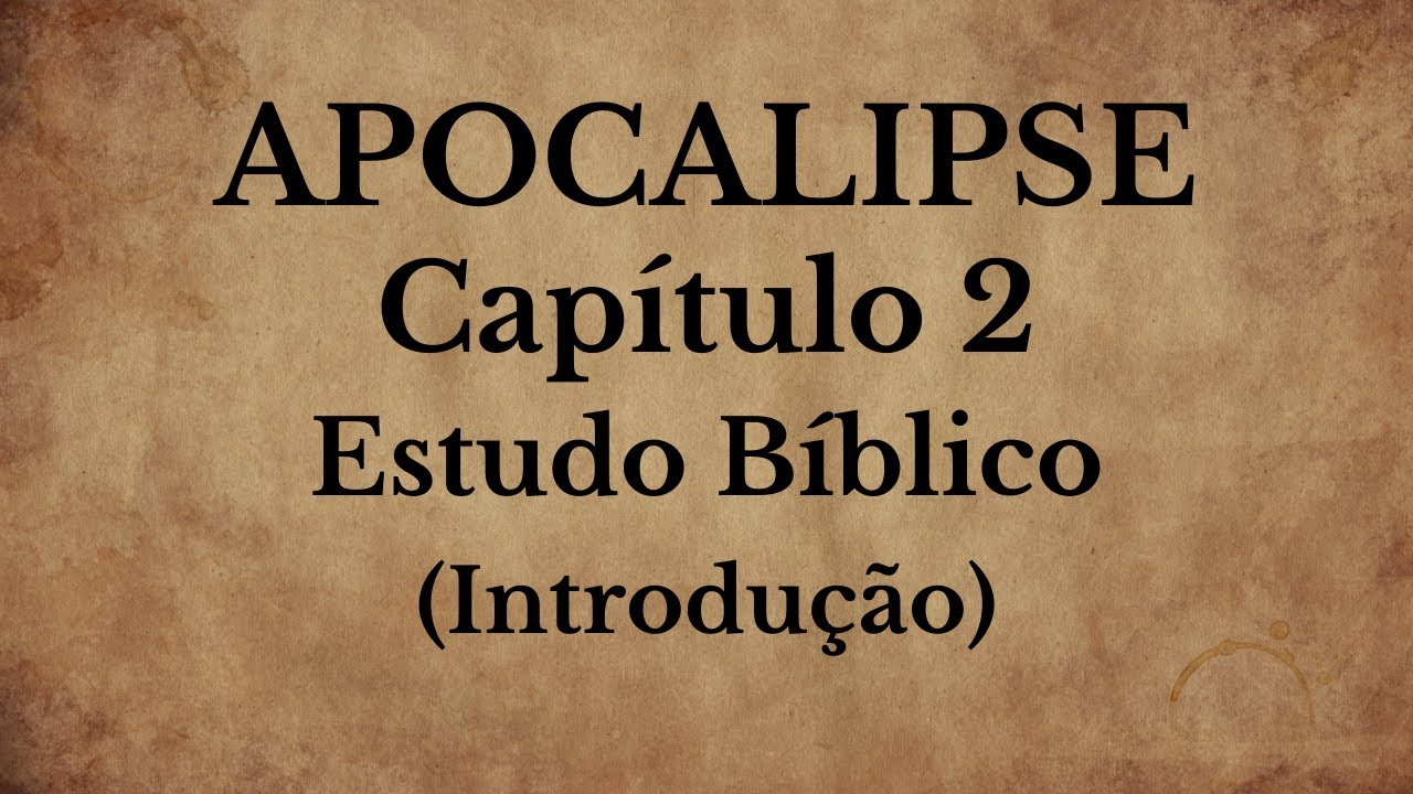 Apocalipse 2, Estudo Bíblico. As 7 Igrejas de Apocalipse