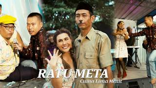 Download lagu RATU META - CUMA LIMA MENIT mp3