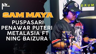 Download lagu Puspasari Penawar Puteri - METALASIA feat Ning Baizura (drum playthrough by Sam Maya) mp3 Download lagu Puspasari Penawar Puteri - METALASIA feat Ning Baizura (drum playthrough by Sam Maya) mp3