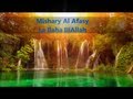 Mishary Al Afasy - La Ilaha IllAllah Nasheed 