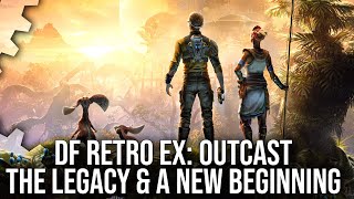 DF Retro EX: Outcast - The Legacy and A New Beginning [Sponsored]
