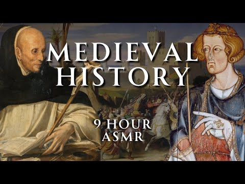 Fall Asleep to 9 Hours of Medieval History | Part 5 | Human Voiced, No Ads