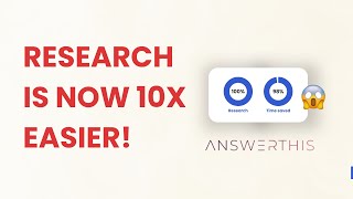 Fastest Tool to streamline resarch! - AnswerThis ULTIMATE writting tool