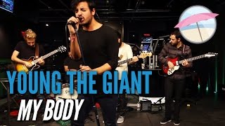 Young the Giant - My Body (Live at the Edge)