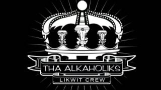 Cali Kings - Tha Alkaholiks A.K.A. Likwit All-Stars