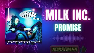 Milk Inc. – Promise (Extended Version) (B1) (1999)