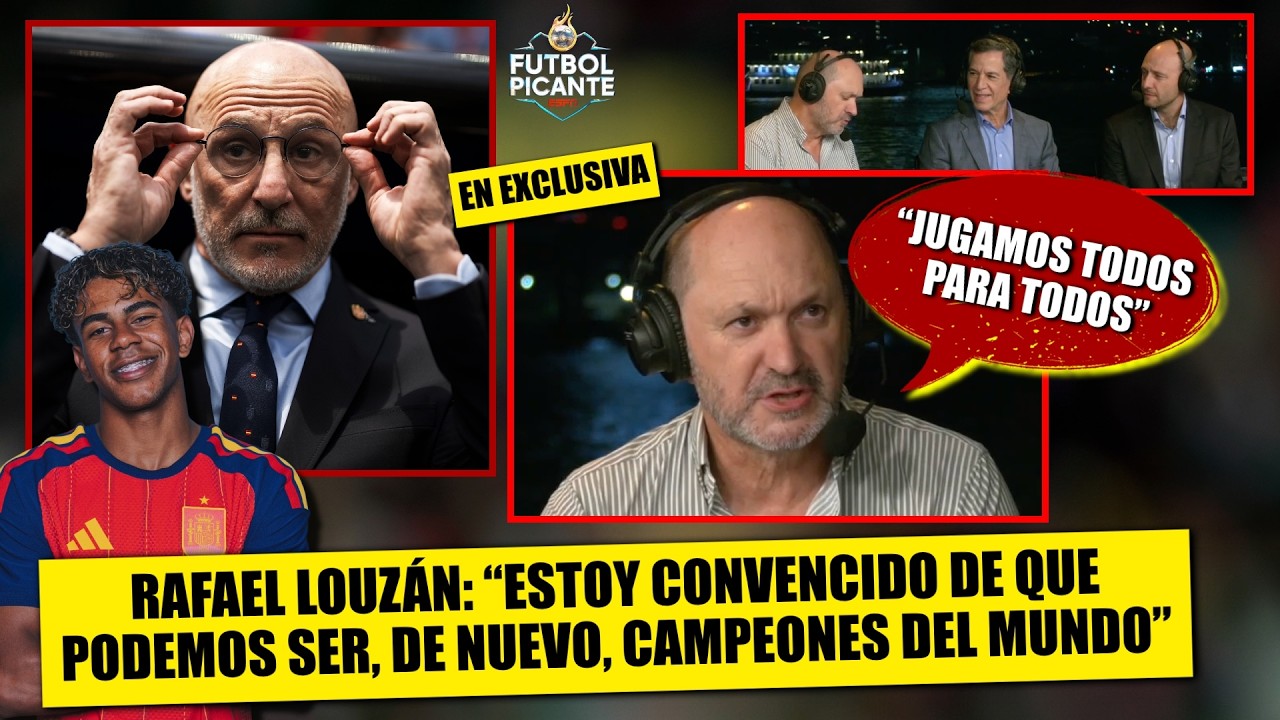 EXCLUSIVA: RAFAEL LOUZÁN está convencido de que ESPAÑA puede ser CAMPEONA DEL MUNDO | Futbol Picante