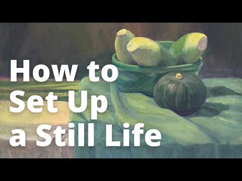 How to Set Up a Still Life