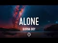 Burna Boy - Alone (Lyrics) From 