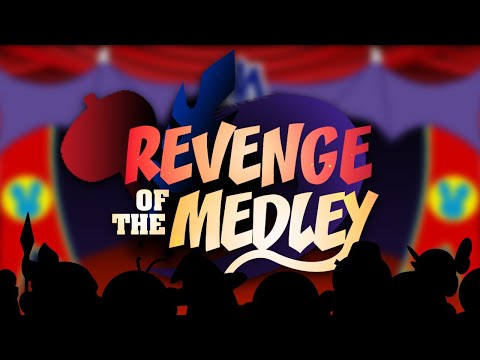 REVENGE OF THE MEDLEY
