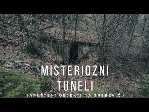 Misteriozni tuneli Trebevića | Zaboravljeni objekti iznad Sarajeva