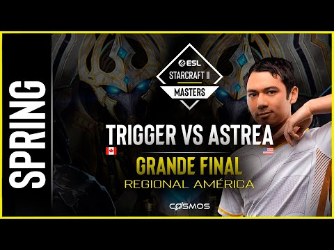 FINAL - trigger vs Astrea 🏆 Starcraft 2 - Spring ESL Masters Playoffs