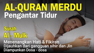 Download lagu Bacaan Al quran Pengantar Tidur Surah Al Mulk Mene... mp3