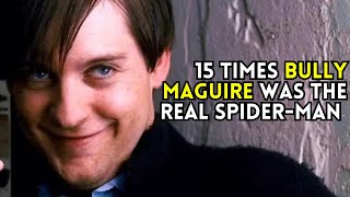 15 Times Bully Maguire Was The Real Spider-Man