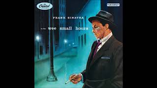 Can&#39;t We Be Friends - In the Wee Small Hours, Frank Sinatra