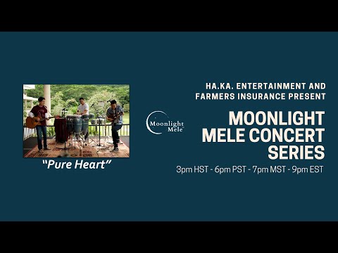 Moonlight Mele Concert Series  #9 - Pure Heart