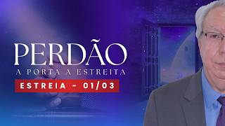 PERDÃO, A Porta Estreita - Hélio Couto