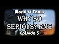 World of Tanks: Why so serious? RNG - Episode 3 ...